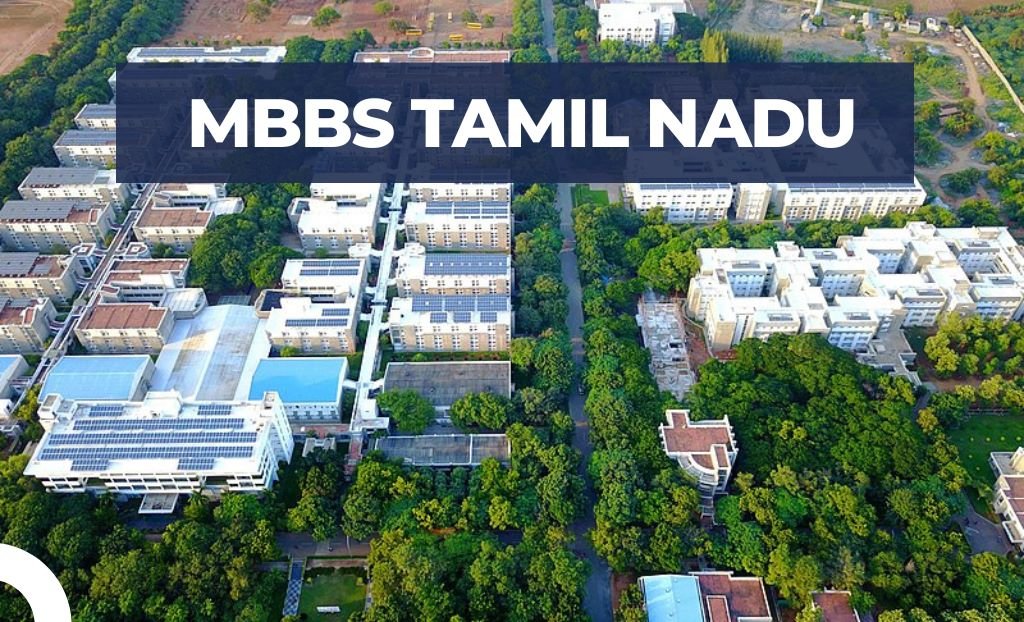 MBBS 2023 Admissions for students from Tamil Nadu