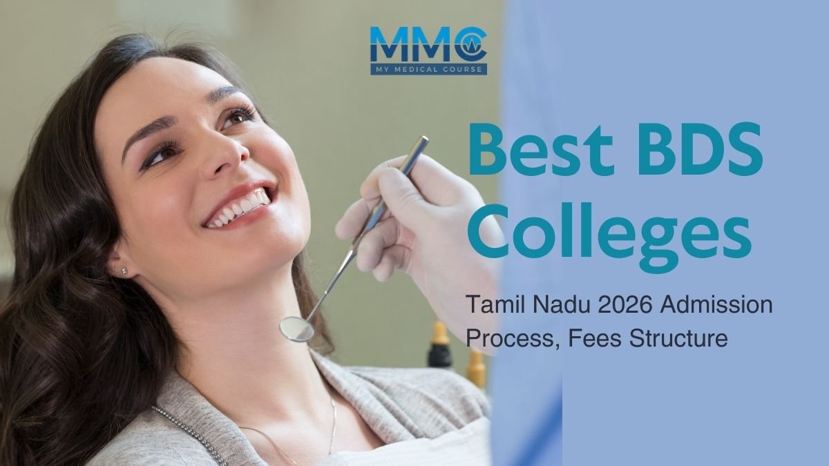 Best BDS Colleges in Tamil Nadu 2026: Admission Process, Fees, Placements & Rankings